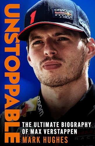 Unstoppable: The Ultimate Biography of Max Verstappen von Headline
