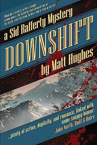 Downshift: A Sid Rafferty Mystery (Sid Rafferty Mysteries, Band 1)