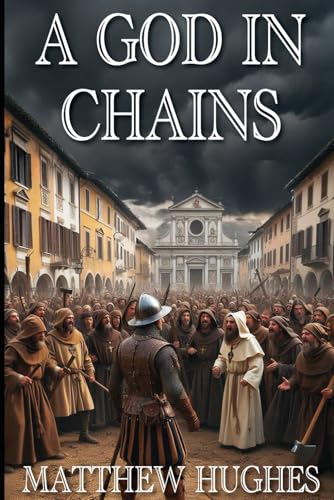 A God in Chains von Matthew Hughes