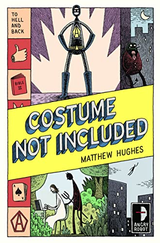 Costume Not Included: To Hell and Back, Book 2: To Hell and Back, Book II (matthew hughes)
