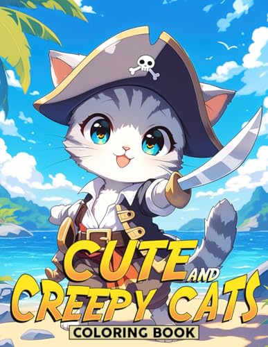 Cute and Creepy Cats Coloring Book: Delightful and Eerie Animal Coloring Pages with High-Quality Drawings for Adults to Relax & Express Creativity Cute and Creepy Cats Coloring Book: Delightful and Eerie Animal Coloring Pages with High-Quality Drawings for Adults to Relax & Express Creativity von Independently published