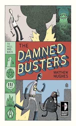 Damned Busters: To Hell and Back, Book 1 Damned Busters: To Hell and Back, Book 1 von Angry Robot