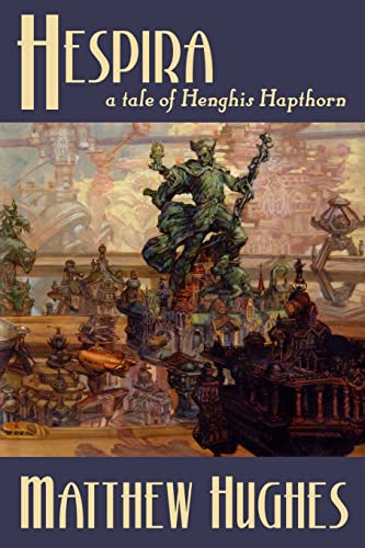 Hespira: A Tale of Henghis Hapthorn (Tales of Henghis Hapthorn, Band 3)