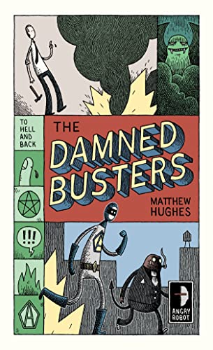 The Damned Busters: To Hell and Back, Book I (matthew hughes)