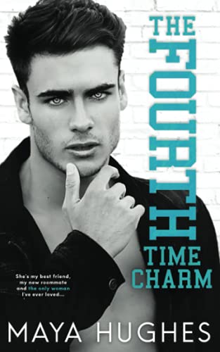 The Fourth Time Charm: A Friends to Lovers Romance (Fulton U) von Some Kind of Wonderful Publishing LLC