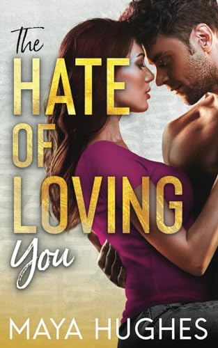 The Hate of Loving You (Falling Trilogy) The Hate of Loving You (Falling Trilogy)