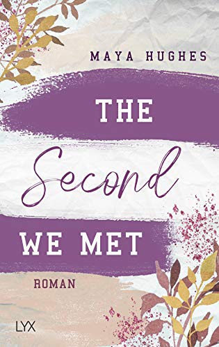 The Second We Met (Fulton University Reihe, Band 2) von LYX