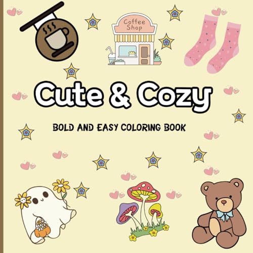 Cute and Cozy: Coloring Book for Adults and Kids, Bold and Easy, Simple and Big Designs for Relaxation Featuring Animals, Landscape, Flowers, Patterns, Cute Things And Many More (Bold & Easy Coloring) von Independently published