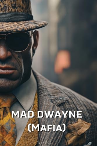 MAD DWAYNE (Mafia) von Michael Hughes
