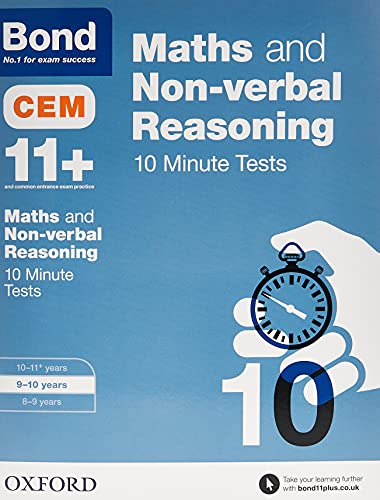 Bond 11+: Maths & Non-verbal Reasoning: CEM 10 Minute Tests: 9-10 years
