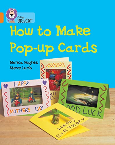 How to Make Pop-up Cards: A non-fiction book which shows that pop-up cards are fun and easy to make. (Collins Big Cat) von Collins