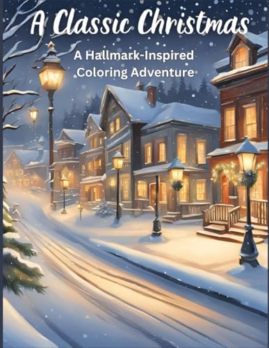 A Classic Christmas: A Hallmark-Inspired Coloring Adventure