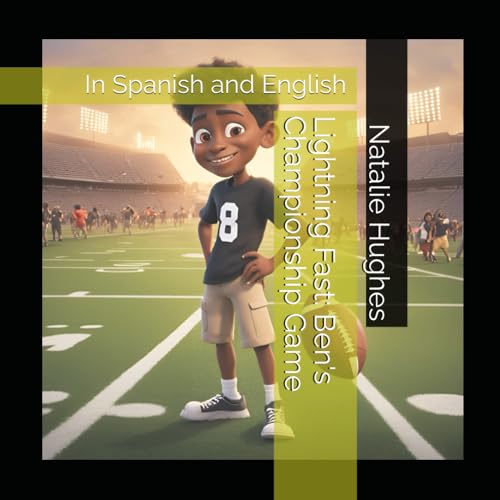 Lightning Fast: Ben's Championship Game: In Spanish and English von Independently published