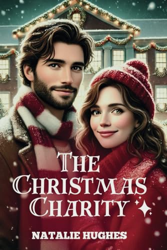 The Christmas Charity: A Hallmark Inspired Christmas Romance Novel von Independently published