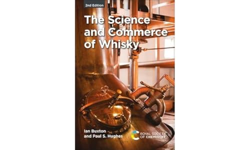 The Science and Commerce of Whisky von Royal Society of Chemistry