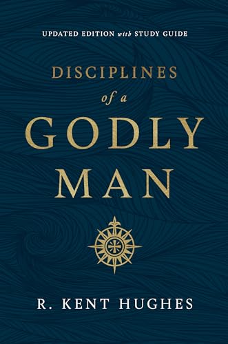 Disciplines of a Godly Man: With Studyguide von Crossway Books