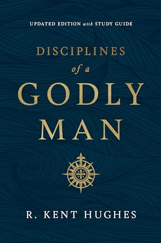 Disciplines of a Godly Man: With Studyguide