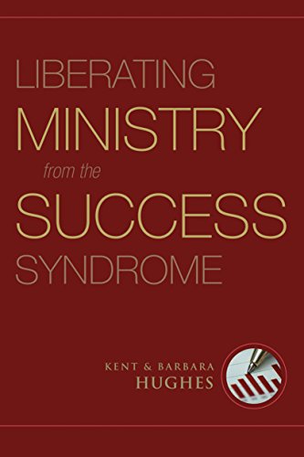 Liberating Ministry from the Success Syndrome von Crossway Books