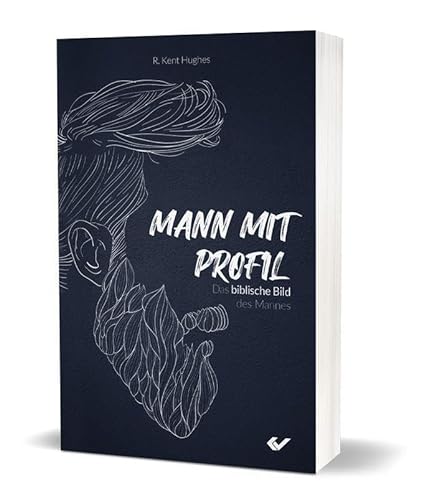 Mann mit Profil: Das biblische Bild des Mannes von Christliche Verlagsgesellschaft