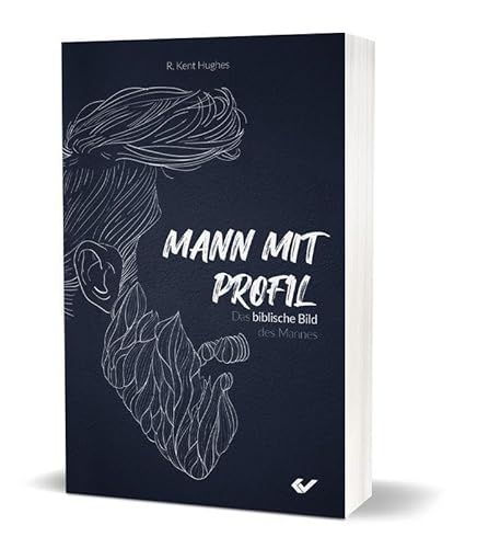 Mann mit Profil: Das biblische Bild des Mannes von Christliche Verlagsgesellschaft