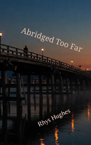 Abridged Too Far (Trojan Donkey Chapbooks) von Independently published