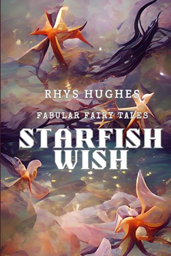 Starfish Wish: fabular fairy tales
