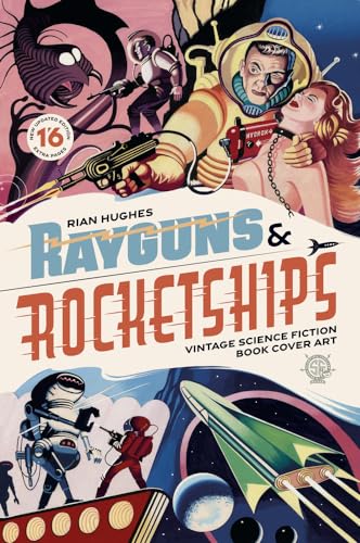 Rayguns and Rocketships: Vintage Science Fiction Book Cover Art von Korero Press