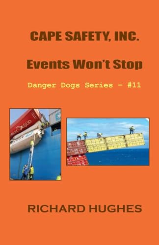 Cape Safety, Inc. - Events Won't Stop (Danger Dogs, Band 11) von Waquoit Wordsmith Press