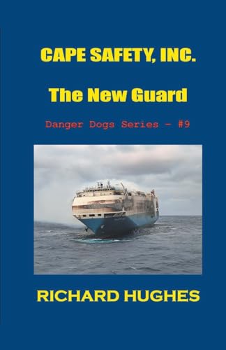 Cape Safety, Inc. - The New Guard (Danger Dogs, Band 9) von Waquoit Wordsmith Press