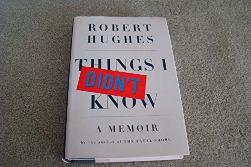 Things I Didn't Know: A Memoir