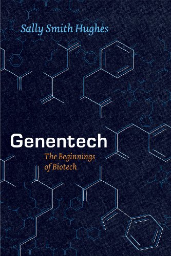 Genentech: The Beginnings of Biotech (Synthesis) von University of Chicago Press