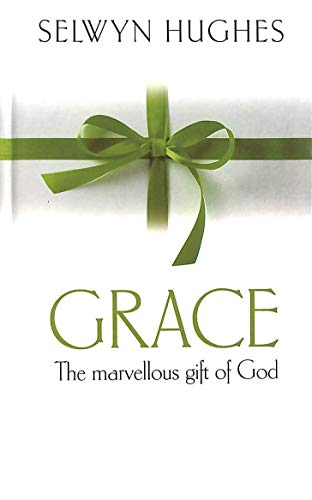 Grace: The Marvellous Gift of God