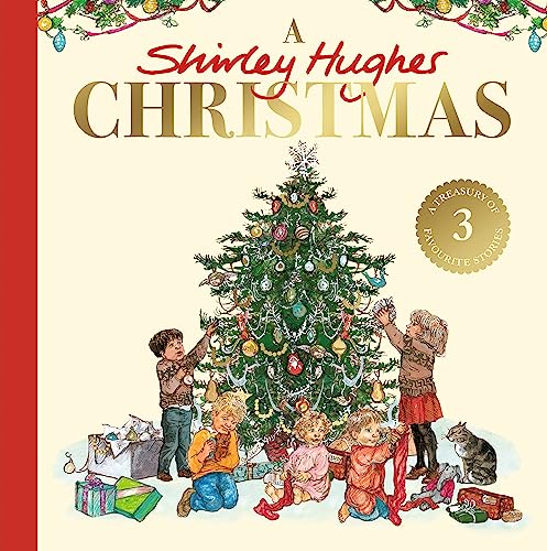 A Shirley Hughes Christmas: A festive treasury of three favourite stories von Puffin