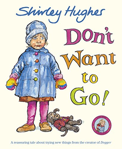 Don't Want to Go! von Red Fox Picture Books