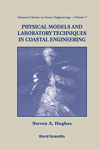 PHYSICAL MODELS & LABORATORY... (V7) (Advanced Ocean Engineering, Band 7)