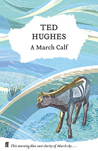 A March Calf: Collected Animal Poems Vol 3 von Faber & Faber