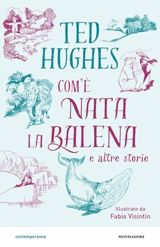 Com'è nata la balena e altre storie (Contemporanea) von Mondadori