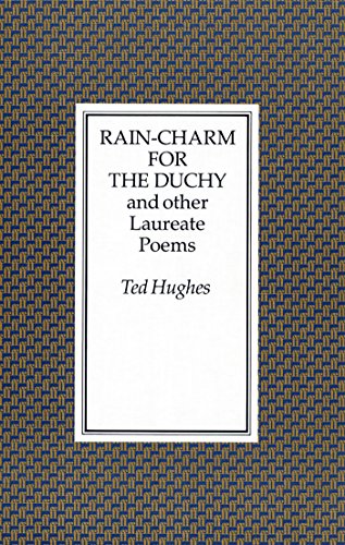 Rain-Charm for the Duchy and Other Laureate Poems