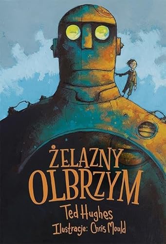 Żelazny Olbrzym: Opowieść w pięciu odsłonach Żelazny Olbrzym: Opowieść w pięciu odsłonach