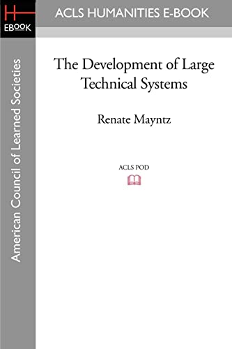 The Development of Large Technical Systems von ACLS History E-Book Project