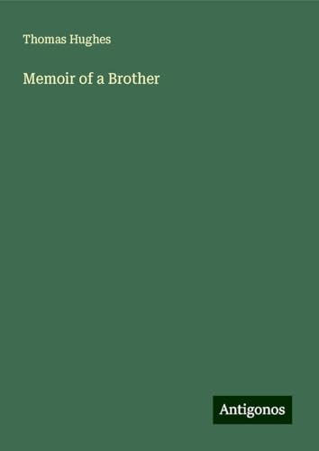 Memoir of a Brother Memoir of a Brother von Antigonos Verlag