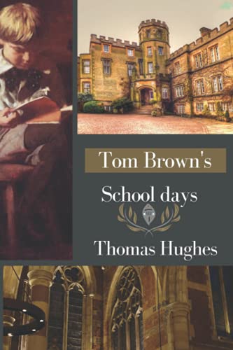 Tom Brown's School Days: with original illustrations
