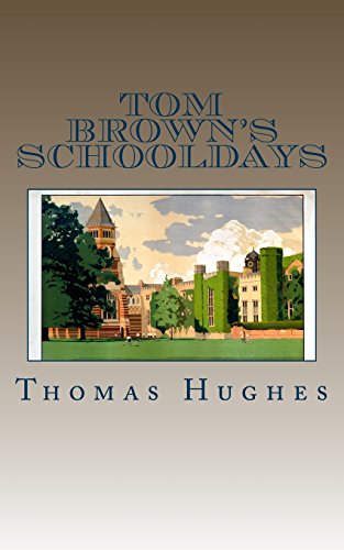 Tom Brown's Schooldays Tom Brown's Schooldays von CreateSpace Independent Publishing Platform