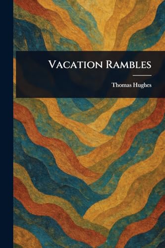 Vacation Rambles Vacation Rambles von Anson Street Press