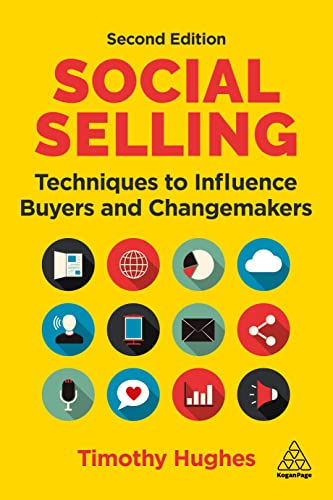 Social Selling: Techniques to Influence Buyers and Changemakers von Kogan Page