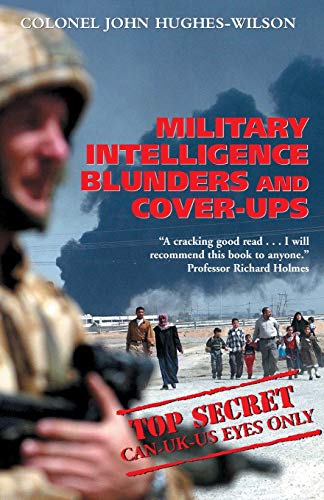 Military Intelligence Blunders and Cover-Ups: New Revised Edition von Constable
