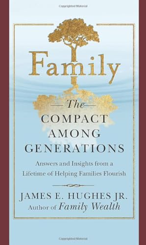 Family: The Compact Among Generations von Kogan Page