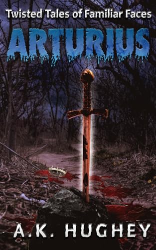 Arturius: Twisted Tales of Familiar Faces von M4L Publishing