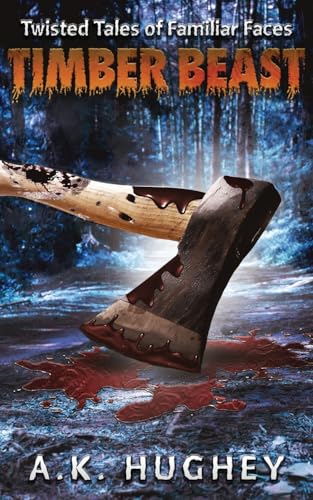 Timber Beast: Twisted Tales of Familiar Faces von M4L Publishing