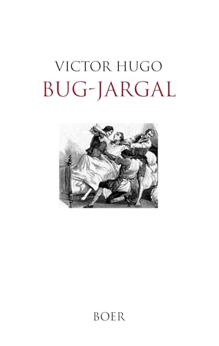 Bug-Jargal: Mit Illustrationen von Fortuné Louis Méaulle von BOER